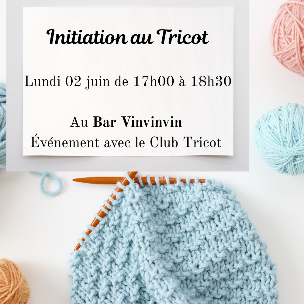 Atelier d'Initiation au Tricot avec le Tricot Club (Aiguilles inclues)- Mardi 02 juin 2026